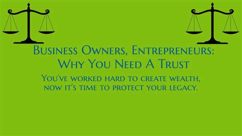 Why Business Owners And Entrepreneurs Need A Valid Trust Youtube