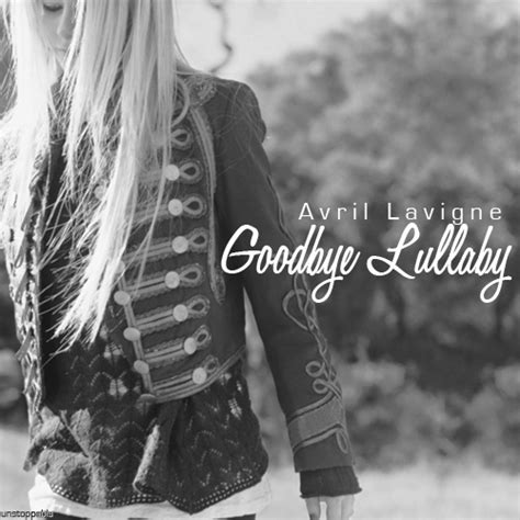 Goodbye Lullaby Fanmade Album Cover Avril Lavigne Fan Art Fanpop