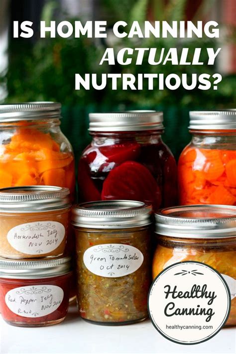 Just How Nutritious Are Home Canned Foods Nutritious Canned Food