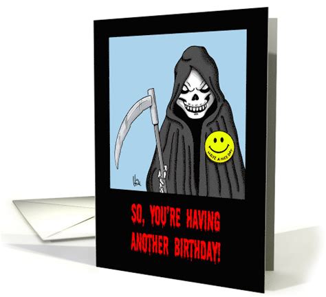 Birthday Card With The Grim Reaper So Youre Having 1501734
