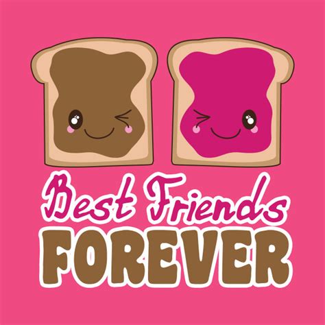 See more ideas about bff, friends quotes, friendship quotes. Cute Peanut Butter Jelly BFF Best Friends Forever Kawaii ...