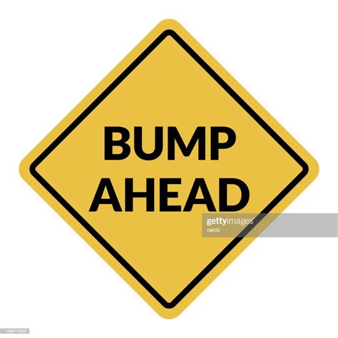 Bump Ahead Sign High Res Vector Graphic Getty Images