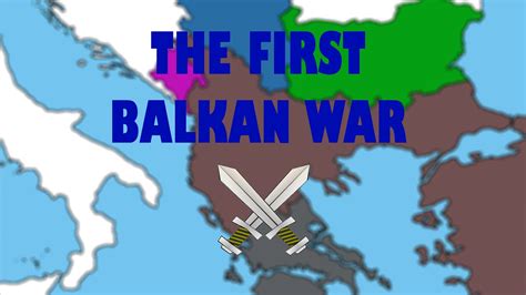The First Balkan War Youtube