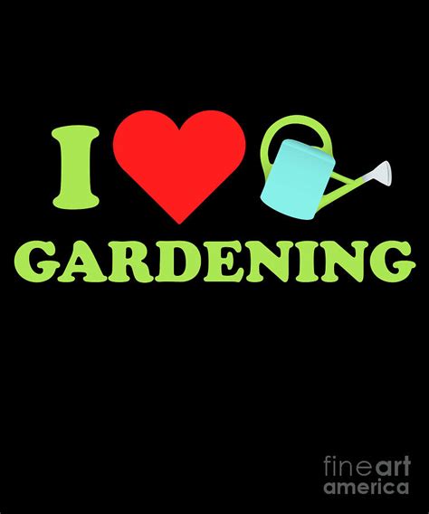 i love gardening flowers planting gardener t digital art by thomas