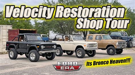 Velocity Restorations Shop Tour Bronco Heaven Ford Era Youtube