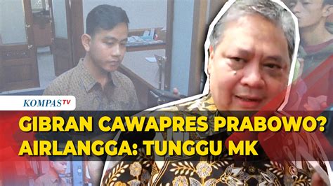 airlangga hartarto buka suara soal potensi gibran jadi cawapres prabowo