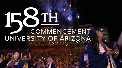 University Of Arizona 158th Commencement Ceremony Youtube