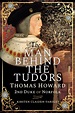 The Man Behind the Tudors: Thomas Howard, 2nd Duke of Norfolk - E-book ...