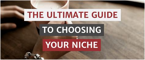 the ultimate guide to choosing your niche