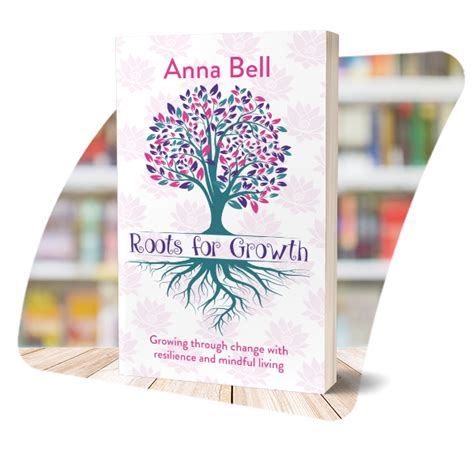 Roots For Growth Anna Bell Indie Authors World
