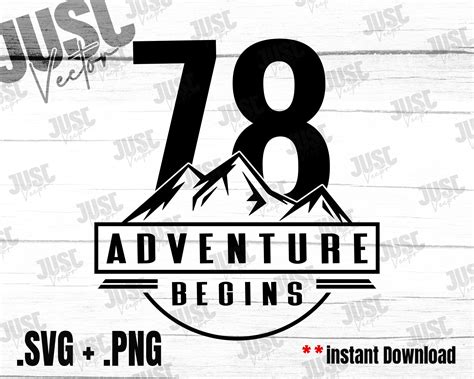 78 Adventure Begins Svg Birthday 78 Svg 78 Png Number Etsy
