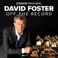 David Foster: Off The Record - TV on Google Play