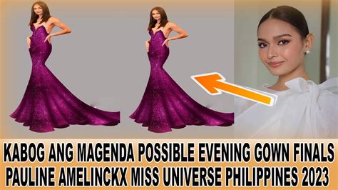 Pauline Amelinckx Pasilip Evening Gown Miss Universe Philippines 2023 Youtube
