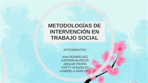 Metodologia De Inytervencion En Trabajo Social By Ana Rodriguez On
