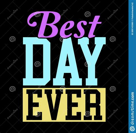 Best Day Ever Stock Vector Illustration Of Blogging 209143380
