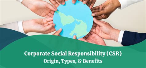 Corporate Social Responsibility Csr Origin Types And Benefits