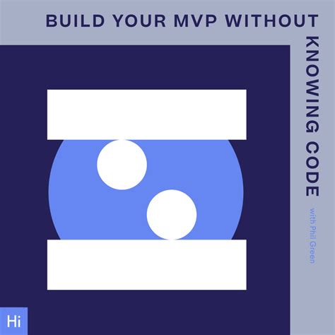 Build Your Mvp Without Knowing Code Harvard Innovation Labs
