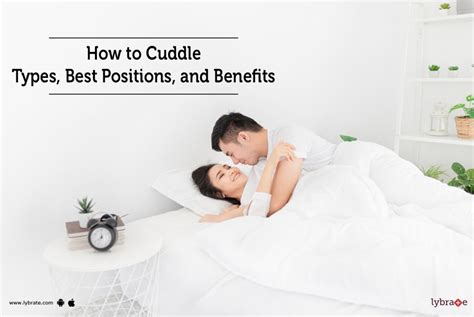 How To Cuddle Types Best Positions And Benefits By Dr Arun