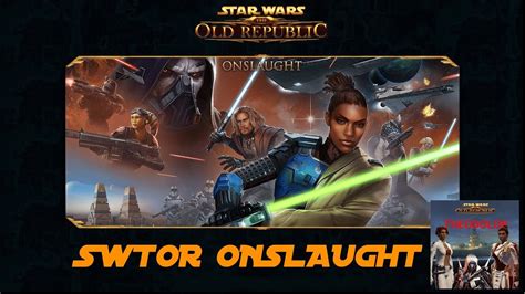 I am a writer and creator with a rl job (bummer). SWTOR 6.0 Onslaught - Story  DEU - YouTube