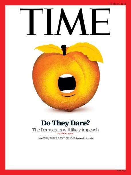 Donald Trump Impeachment Time Magazine Transforms Potus Into Peach