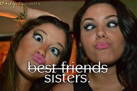 My Sister Best Friends Sister Love My Best Friend I Love My Friends