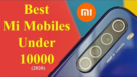 Best Mi Mobiles Under 10000 2020 Youtube