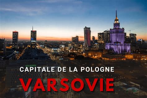 A savoir sur la pologne. Varsovie : la Capitale de la Pologne - Sauce Polonaise