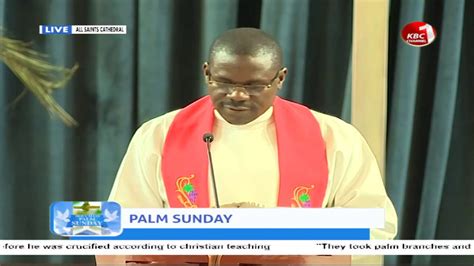 Palm Sunday Service Live From All Saints Cathedral Nairobi Youtube