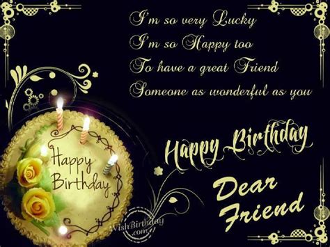Birthday Wishes For Dear Friend Happy Birthday Dear Friend Quotes