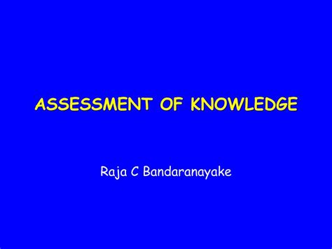 Ppt Assessment Of Knowledge Powerpoint Presentation Free Download