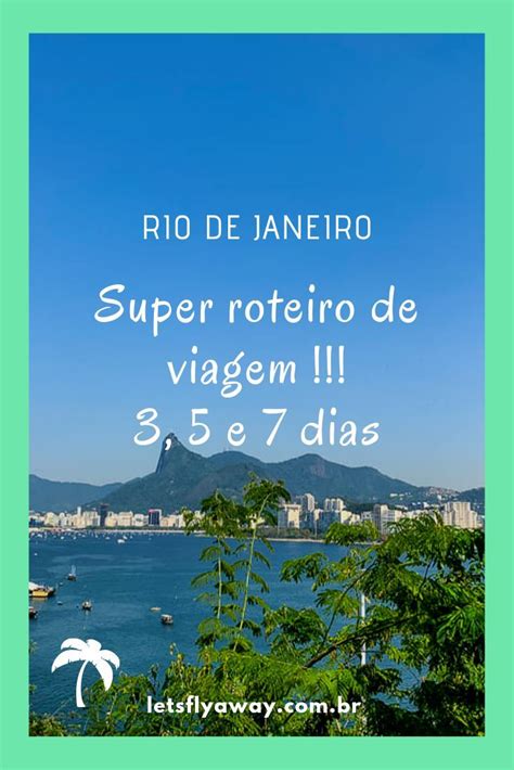 Roteiro De Dias No Rio De Janeiro A Viagem Que Mudou Nossas Vidas My