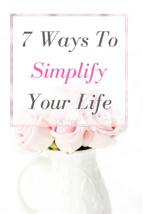 7 Ways To Simplify Your Life Simplify Life Planner Organization