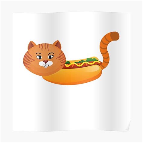 Cute Funny Hot Dog Cat Poster For Sale By Silviaol Redbubble