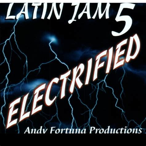 Latin Jam 5 Electrified Andy Fortuna Productions Digital Music