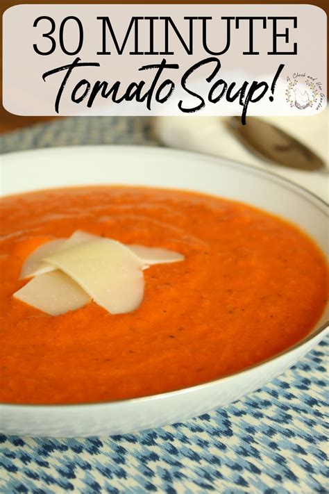 30 Minute Tomato Soup Recipe Tomato Soup Homemade Cooking And