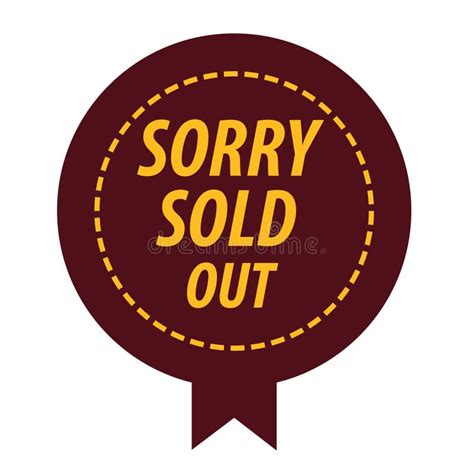 Sorry Sold Out Sign Stock Illustrations 174 Sorry Sold Out Sign Stock