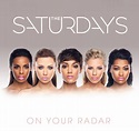 CD: The Saturdays – On Your Radar | The Arts Desk