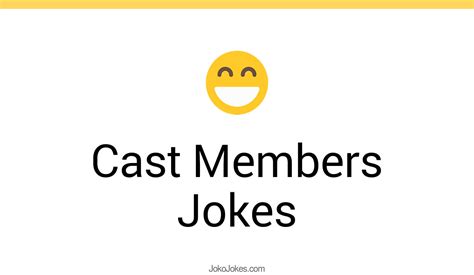 3 Ridiculous Cast Members Jokes To Spark Fun And Laughter