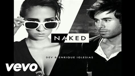 DEV Enrique Iglesias Naked Audio YouTube
