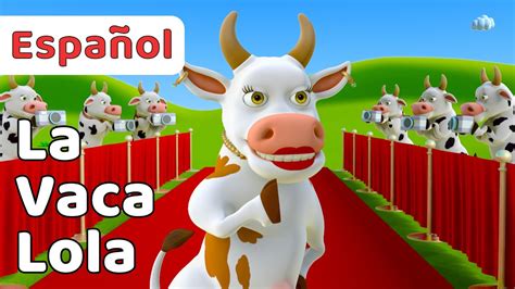 La Vaca Lola Las Mejores Canciones Infantiles Recopilación YouTube