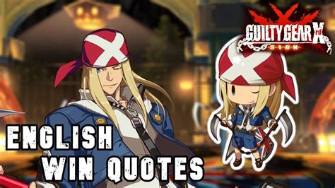 Guilty Gear Xrd Axl Low English Voices Win Quotes Youtube