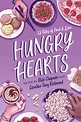 Hungry Hearts | Book by Elsie Chapman, Caroline Tung Richmond, Sandhya ...