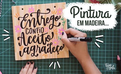Aprenda A Pintar Em Madeira Lettering Por Karolstefanini Inscrição