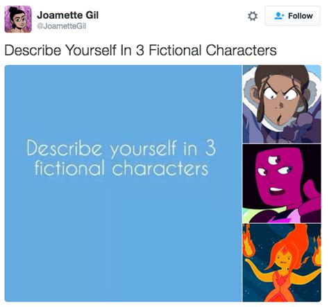 Describe Yourself In 3 Fictional Characters Who Would You Pick