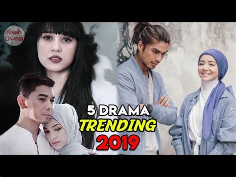 Berikut adalah senarai drama melayu terbaru untuk tahun 2019. 5 Drama Melayu Paling Top & Trending 2019 - YouTube