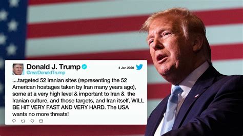 Trump Warns Iran Us Has Targeted 52 Iranian Sites And Will Hit Very