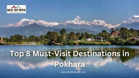 “top 8 must visit destinations in pokhara for an unforgettable trip” what the nepal