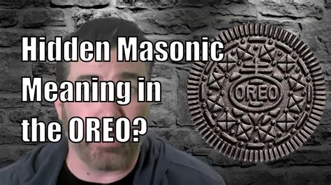 Does The Oreo Cookie Have Hidden Masonic Meaning Youtube