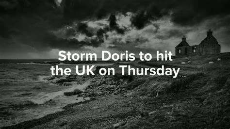 Storm Doris To Hit The Uk On Thursday With 60 80mph Winds Youtube