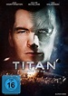 Titan - Evolve or die Film (2018), Kritik, Trailer, Info | movieworlds.com